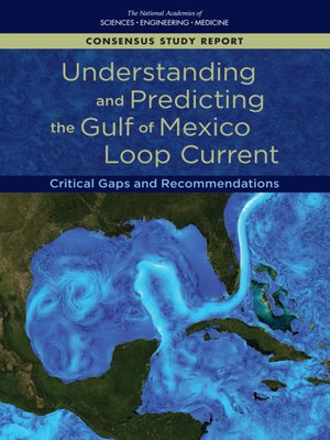 cover image of Understanding and Predicting the Gulf of Mexico Loop Current